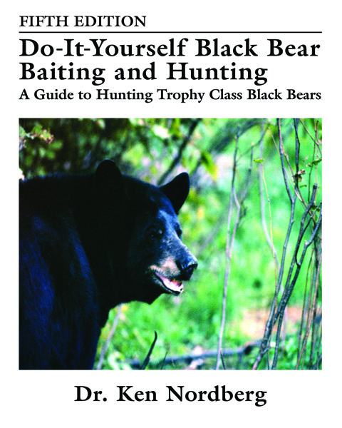 Book Cover of Doc's latest bear book, Do-It-Yourself Black Bear Baiting and Hunting, 5th Edition