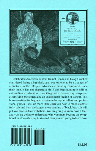 Dr. Ken Nordberg's do-it-yourself Black Bear Baiting & Hunting, Revised 2001 Edition Back Cover
