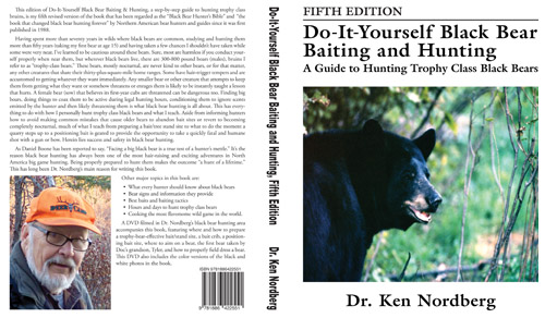 Dr. Ken Nordberg's do-it-yourself Black Bear Baiting & Hunting, Fourth Edition DVD Info